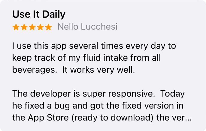 5 stars, I use this app several times every day to keep track of my fluid intake from all beverages. It works very well.